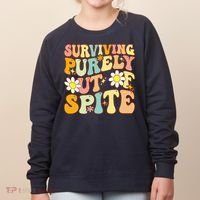 Groovy Surviving Purely Out Of Spite A Humorous Funny Joke Women's Sweatshirt thumb 0