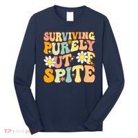 Groovy Surviving Purely Out Of Spite A Humorous Funny Joke Long Sleeve Shirt thumb 0