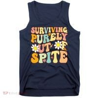 Groovy Surviving Purely Out Of Spite A Humorous Funny Joke Tank Top thumb 0