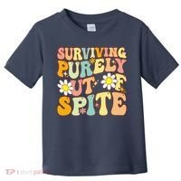 Groovy Surviving Purely Out Of Spite A Humorous Funny Joke Toddler T-Shirt thumb 0