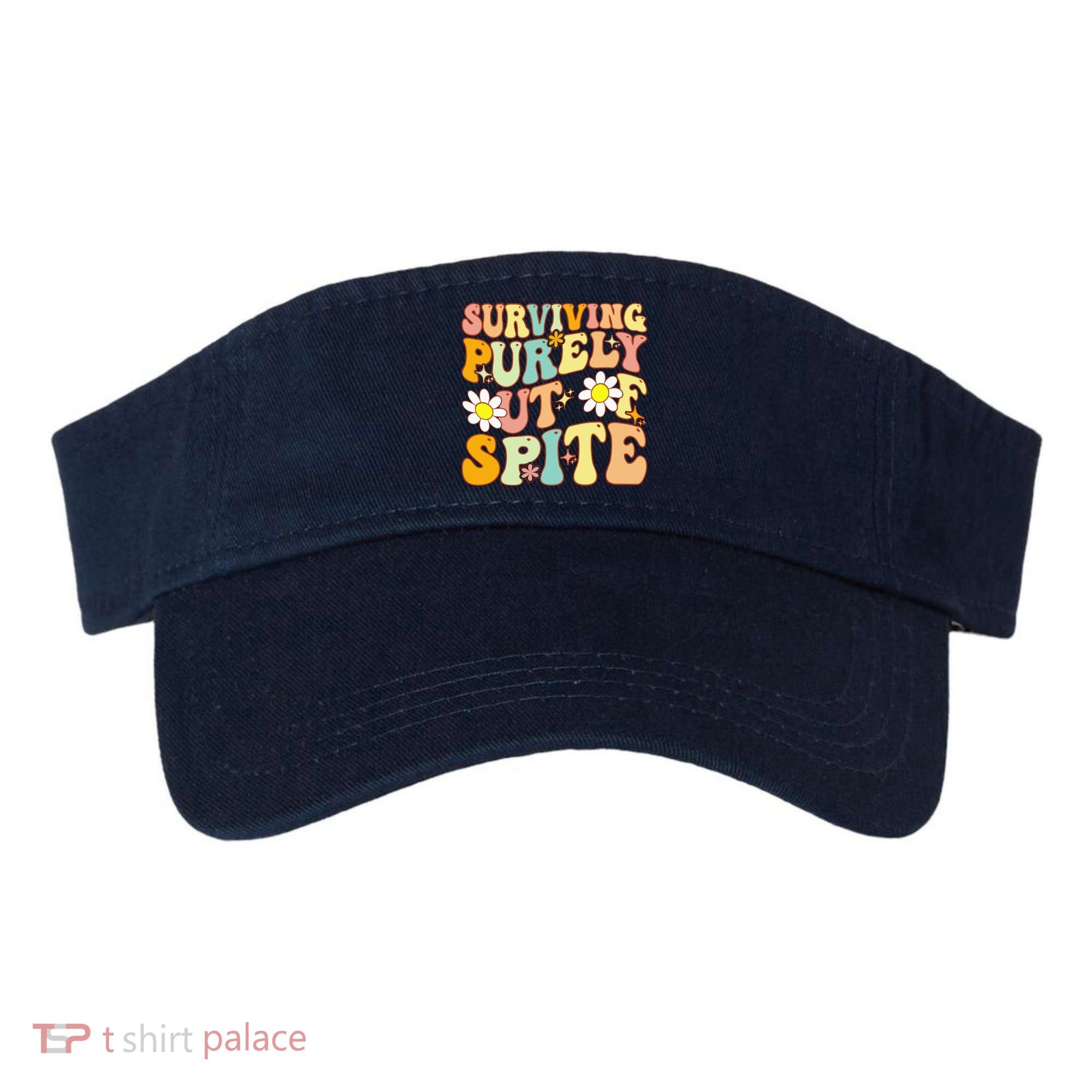 Groovy Surviving Purely Out Of Spite A Humorous Funny Joke Visor