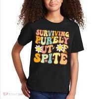 Groovy Surviving Purely Out Of Spite A Humorous Funny Joke Kids T-Shirt thumb 2