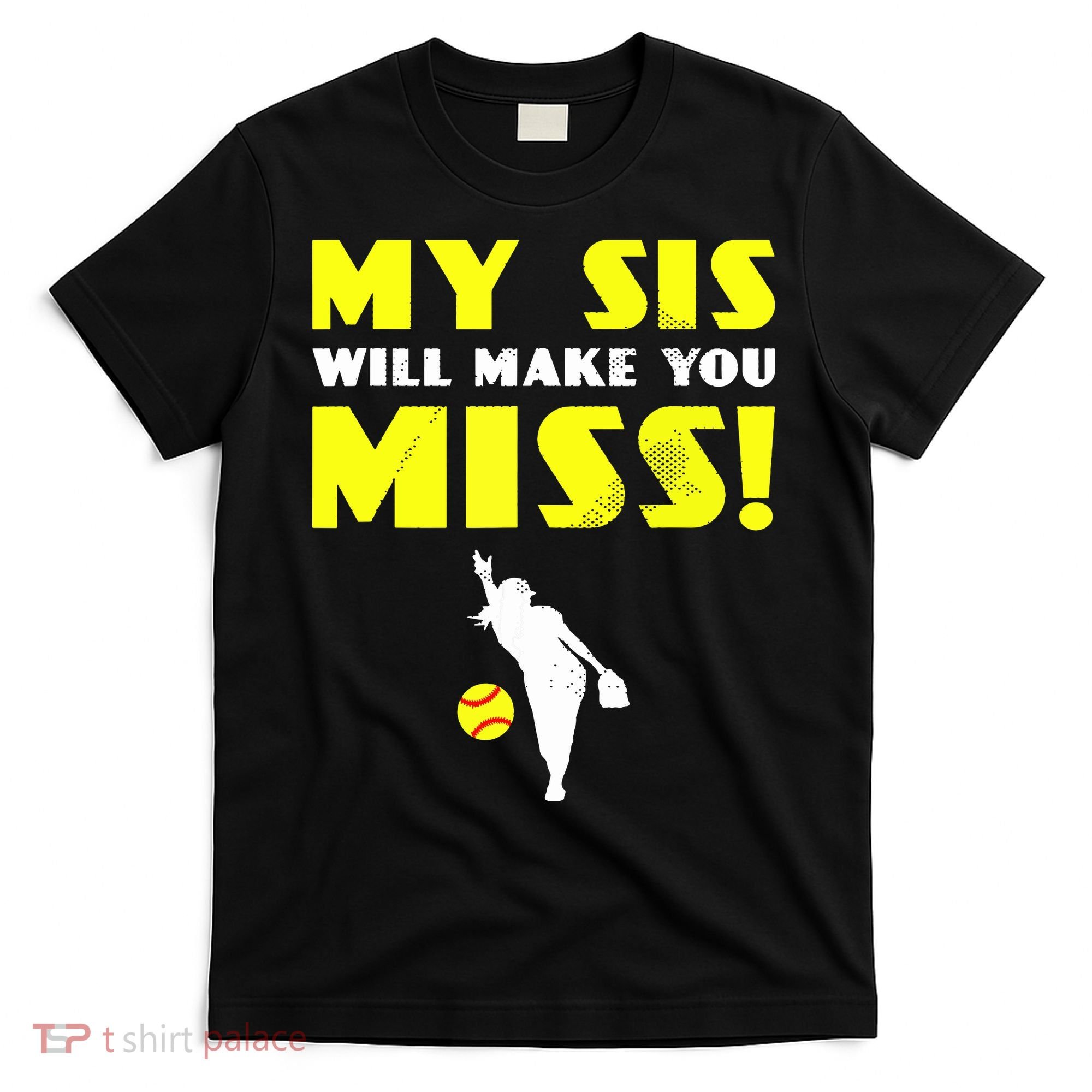 Girl Softball Pitcher Sister Brother Funny T-Shirt