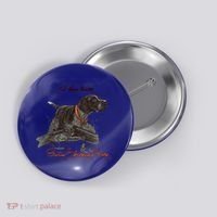 Ger Shorthaired Pointer Meaningful Gift A Born Hunter! Cute Gift Button thumb 0