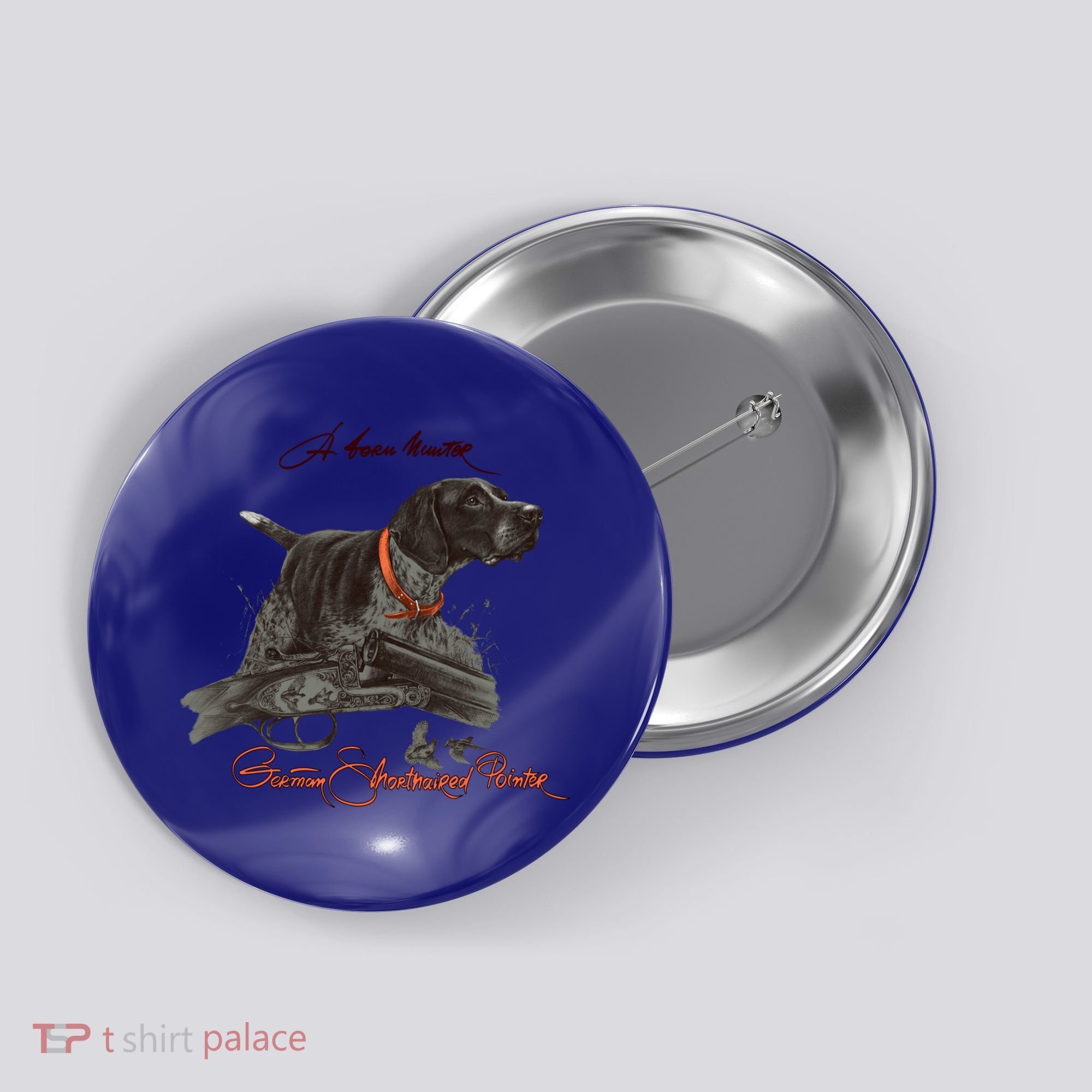 Ger Shorthaired Pointer Meaningful Gift A Born Hunter! Cute Gift Button
