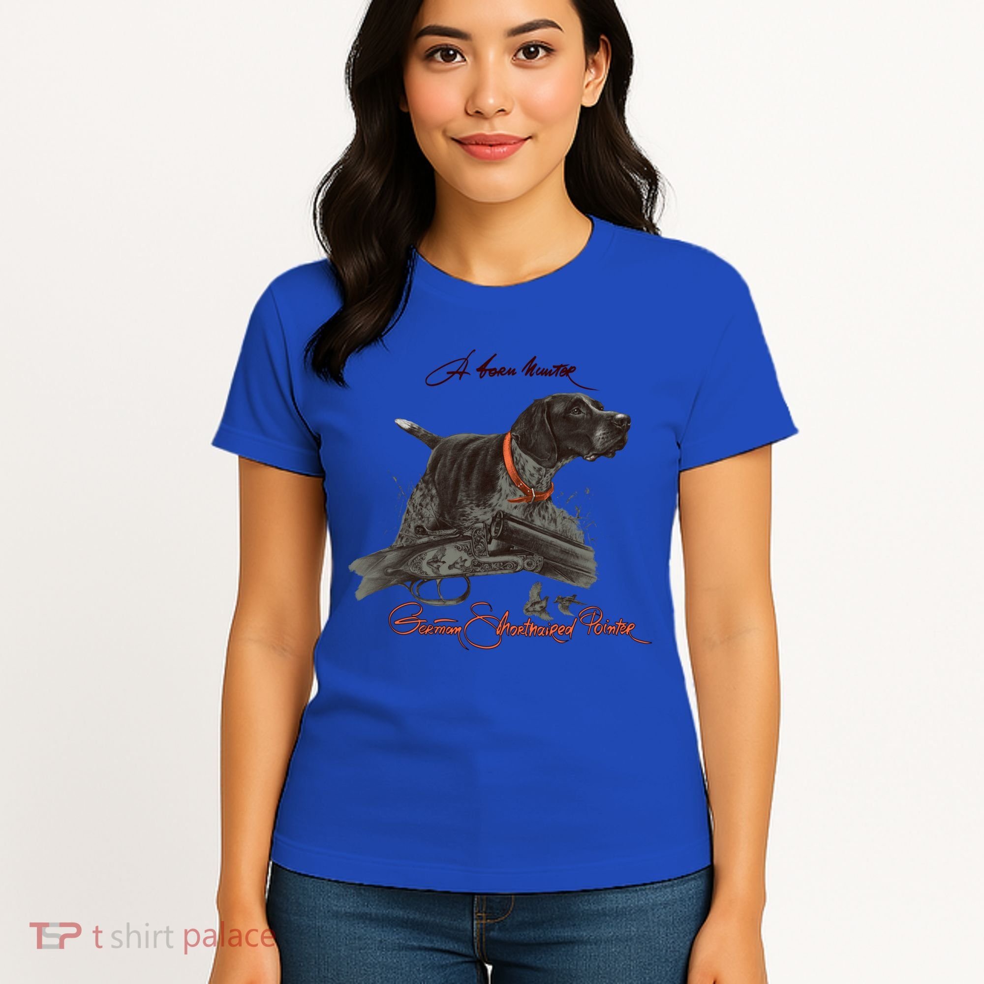 Ger Shorthaired Pointer Meaningful Gift A Born Hunter! Cute Gift Women's T-Shirt