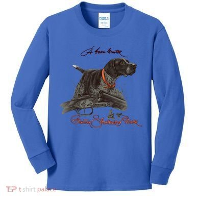 Ger Shorthaired Pointer Meaningful Gift A Born Hunter! Cute Gift Kids Long Sleeve Shirt