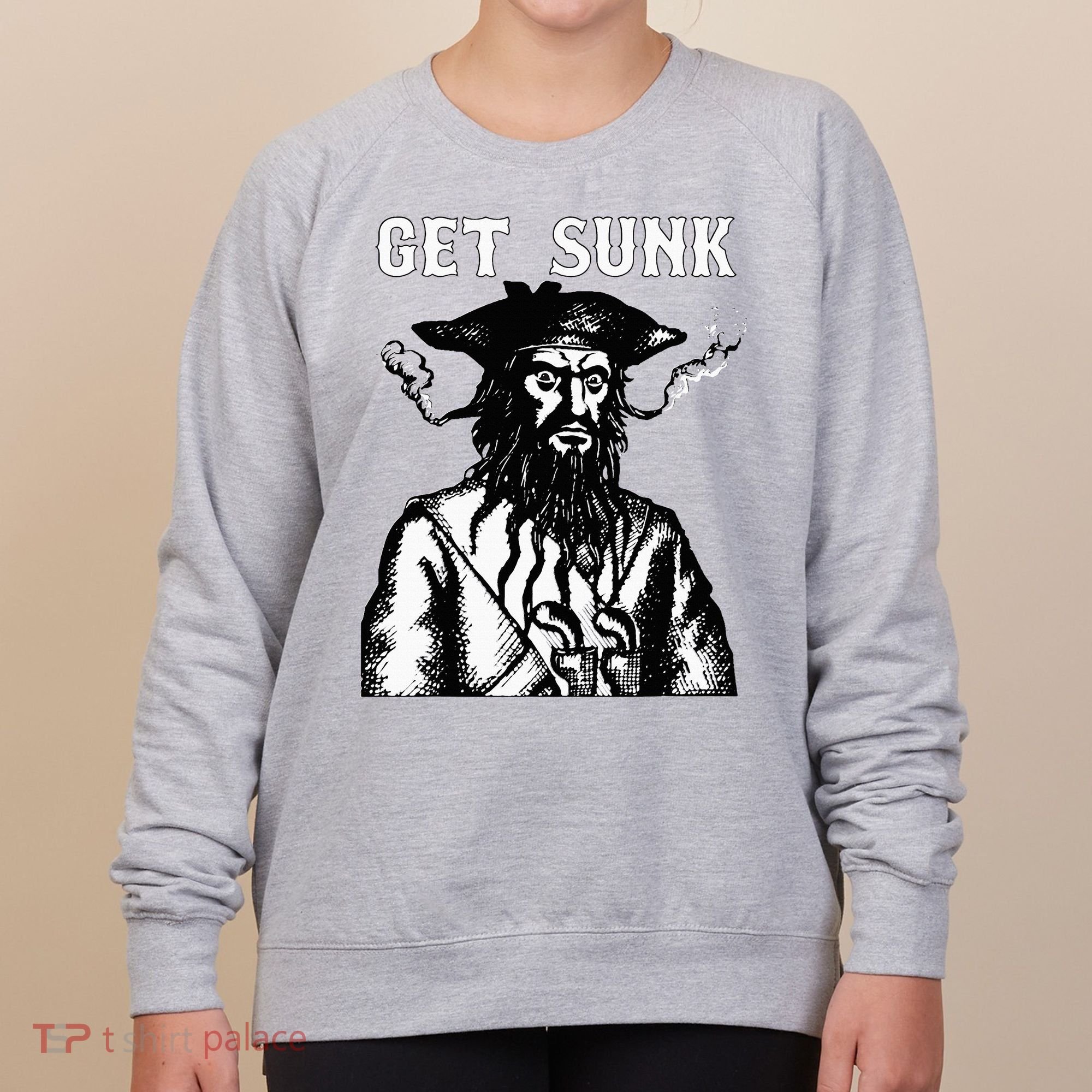 Get Sunk Pirate Sea Thieves Of Oceans Women's Sweatshirt