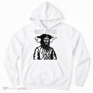 Get Sunk Pirate Sea Thieves Of Oceans Hoodie