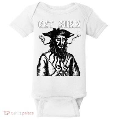 Get Sunk Pirate Sea Thieves Of Oceans Baby Bodysuit