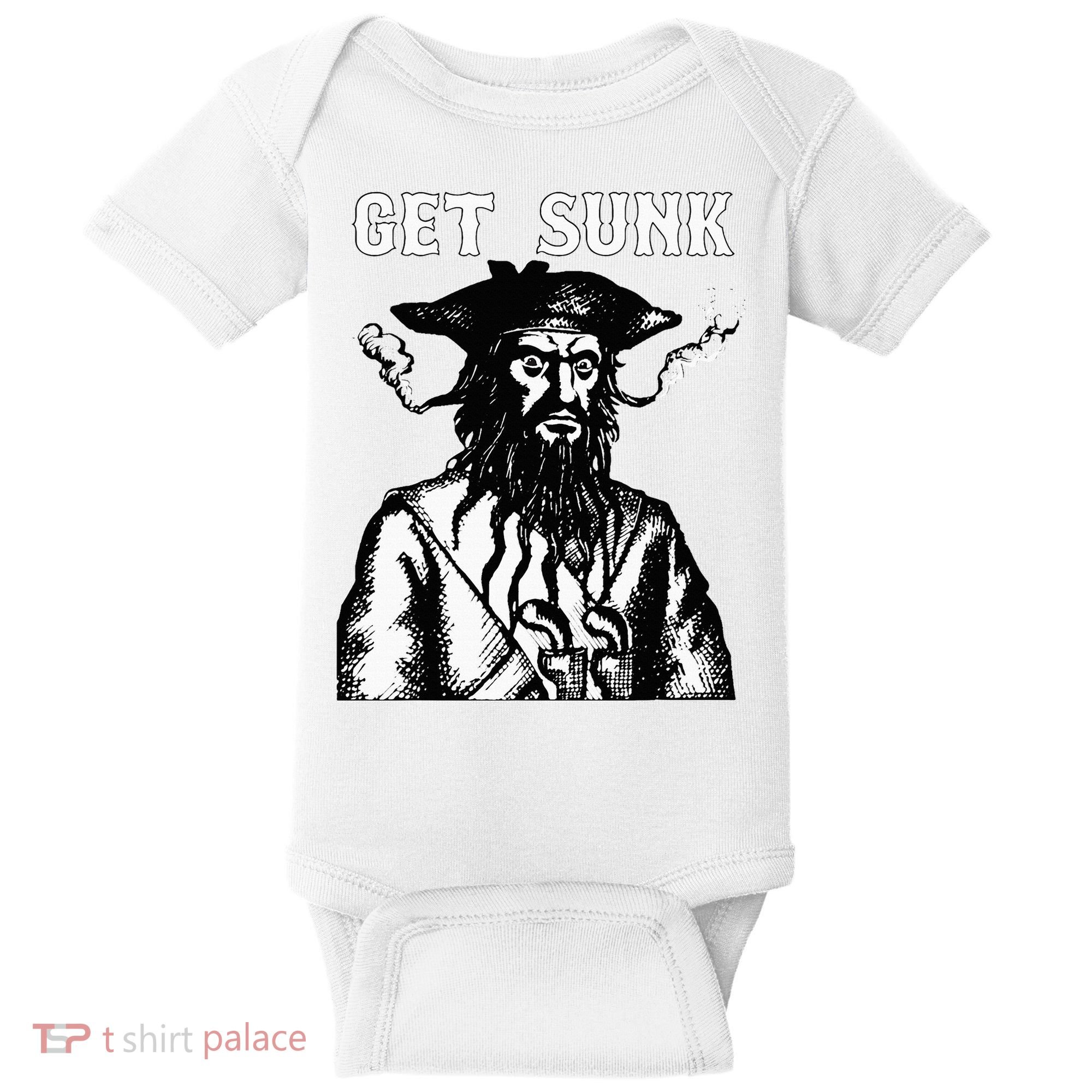 Get Sunk Pirate Sea Thieves Of Oceans Baby Bodysuit