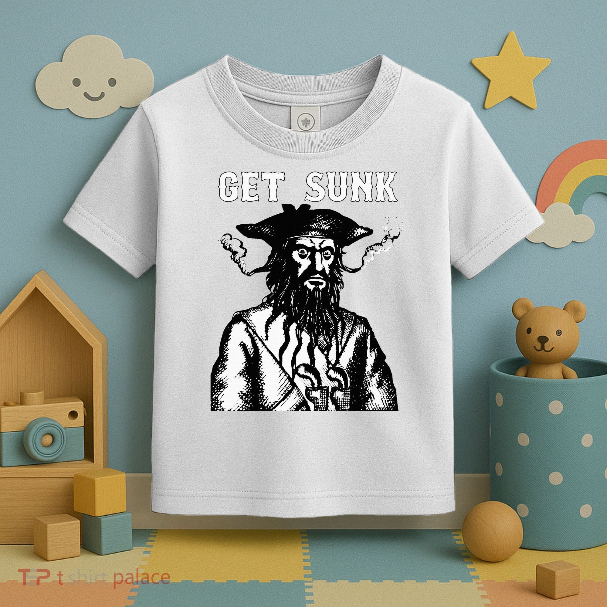 Get Sunk Pirate Sea Thieves Of Oceans Toddler T-Shirt