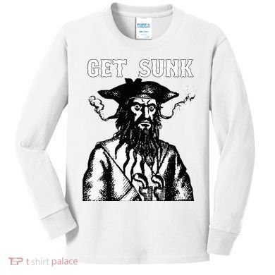 Get Sunk Pirate Sea Thieves Of Oceans Kids Long Sleeve Shirt