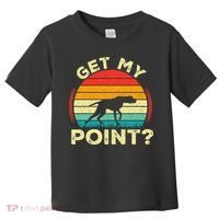 German Shorthaired Pointer Get My Point Gsp Dog Toddler T-Shirt thumb 0