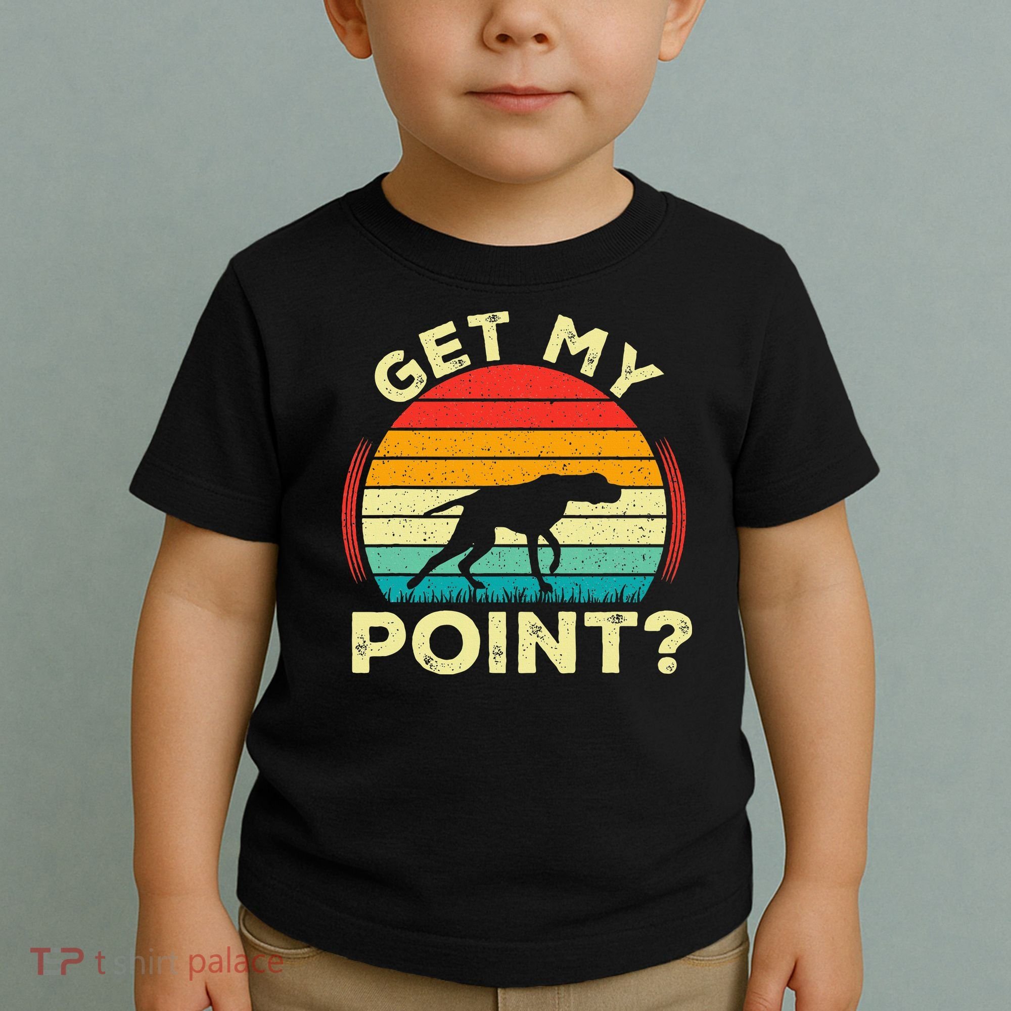 German Shorthaired Pointer Get My Point Gsp Dog Toddler T-Shirt