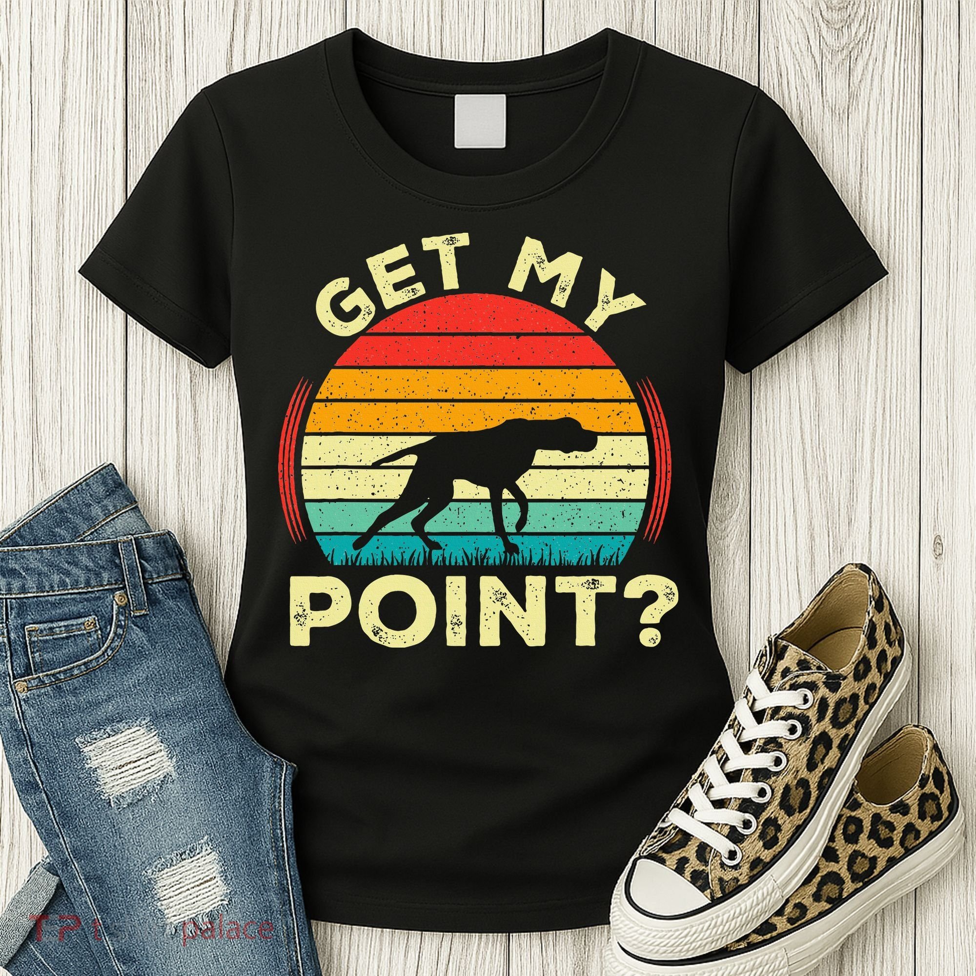 German Shorthaired Pointer Get My Point Gsp Dog Women's T-Shirt