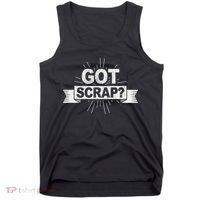 Got Scrap Quote For A Metal Scrapper Tank Top thumb 0