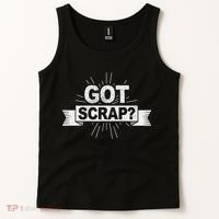 Got Scrap Quote For A Metal Scrapper Tank Top thumb 2
