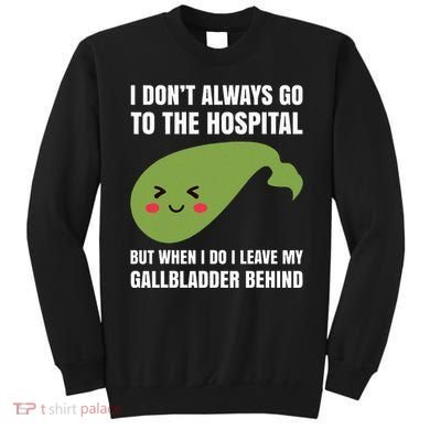 Gallbladder Surgery Removal Recovery Sweatshirt