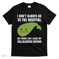 Gallbladder Surgery Removal Recovery T-Shirt thumb 0