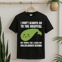 Gallbladder Surgery Removal Recovery T-Shirt thumb 2