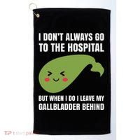 Gallbladder Surgery Removal Recovery Golf Towel thumb 0