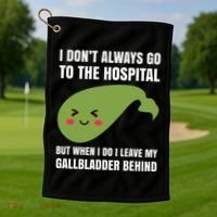 Gallbladder Surgery Removal Recovery Golf Towel thumb 1