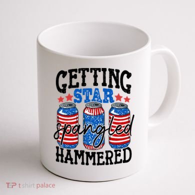 Getting Star Spangled Hammered Funny 4th Of July Patriotic Meaningful Gift Coffee Mug back