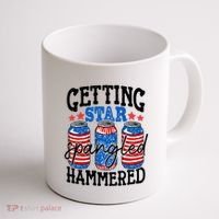 Getting Star Spangled Hammered Funny 4th Of July Patriotic Meaningful Gift Coffee Mug thumb 1