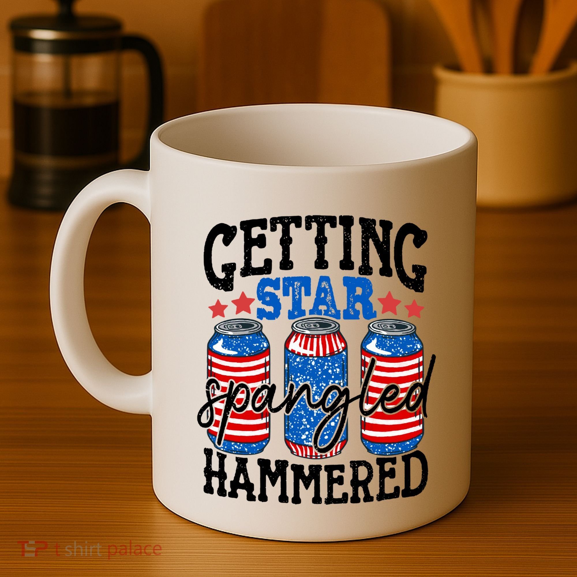 Getting Star Spangled Hammered Funny 4th Of July Patriotic Meaningful Gift Coffee Mug