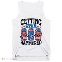 Getting Star Spangled Hammered Funny 4th Of July Patriotic Meaningful Gift Tank Top thumb 0