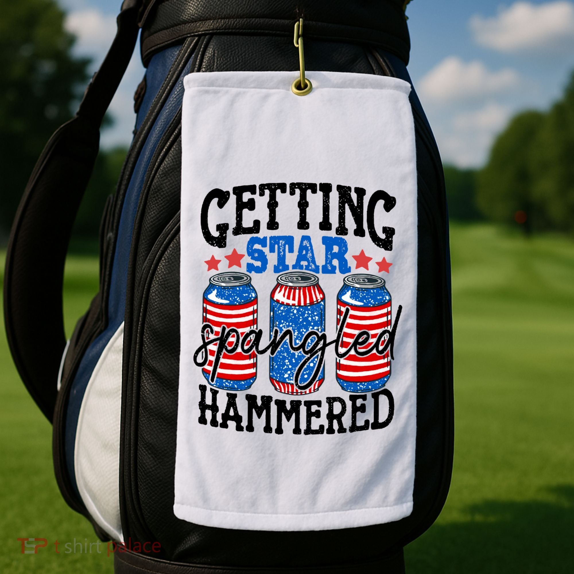 Getting Star Spangled Hammered Funny 4th Of July Patriotic Meaningful Gift Golf Towel