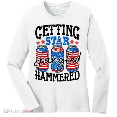 Getting Star Spangled Hammered Funny 4th Of July Patriotic Meaningful Gift Women's Long Sleeve Shirt