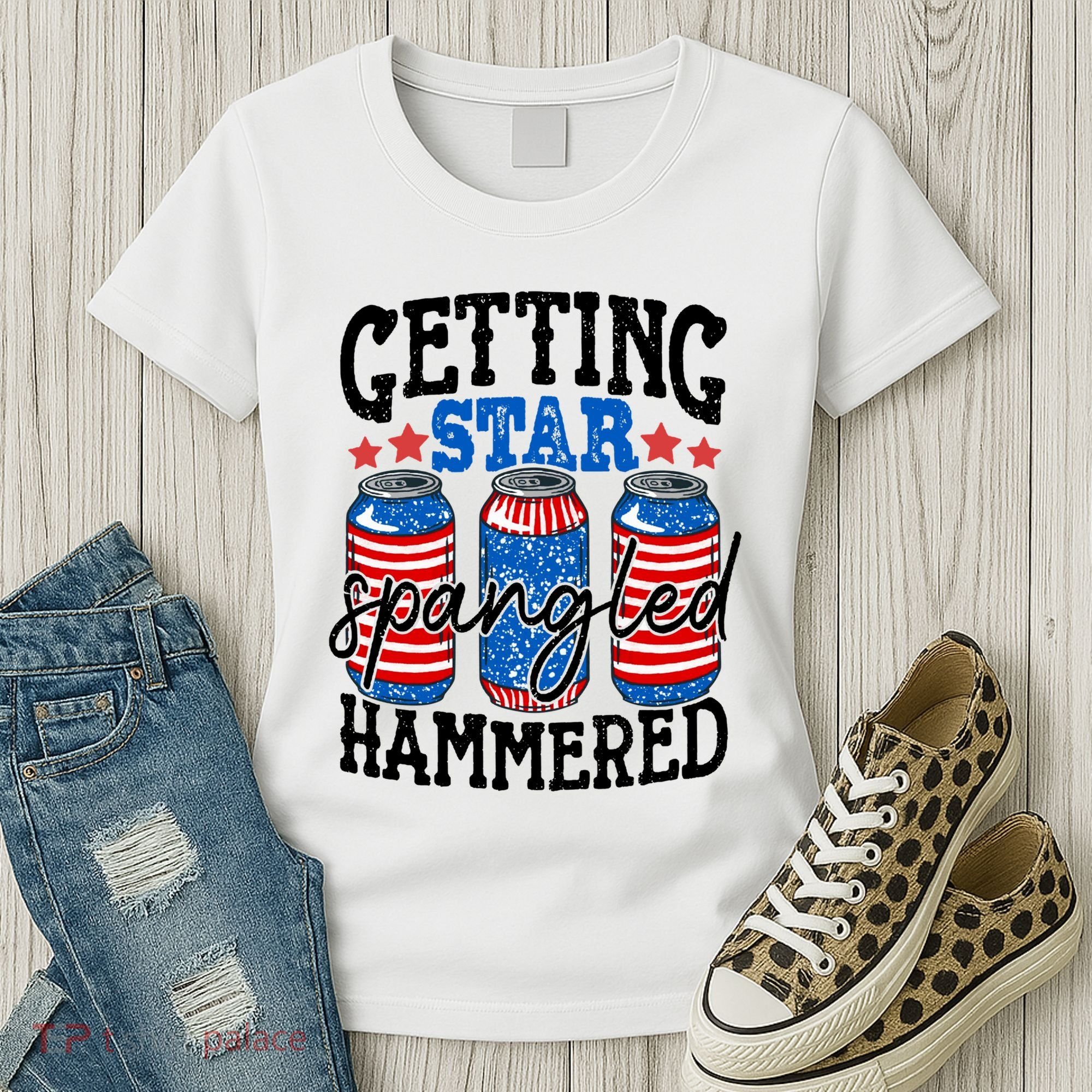 Getting Star Spangled Hammered Funny 4th Of July Patriotic Meaningful Gift Women's T-Shirt