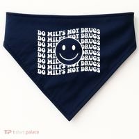 Groovy Style Smile Face Do Milfs Not Drugs USA-Made Doggie Bandana thumb 0