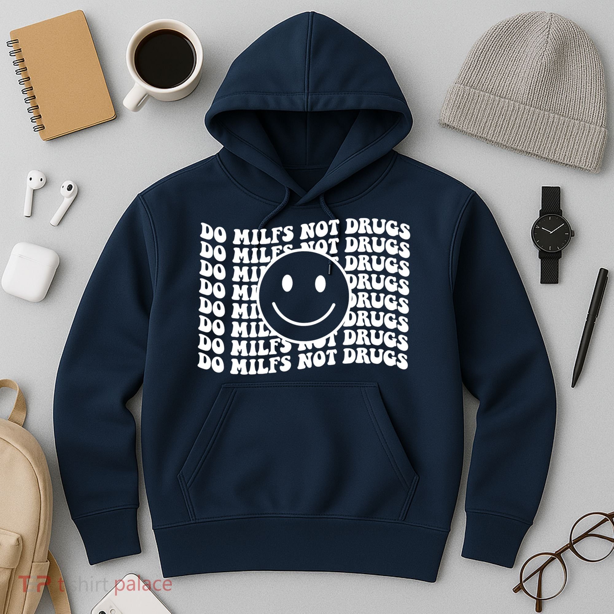Groovy Style Smile Face Do Milfs Not Drugs Hoodie