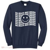 Groovy Style Smile Face Do Milfs Not Drugs Sweatshirt thumb 0