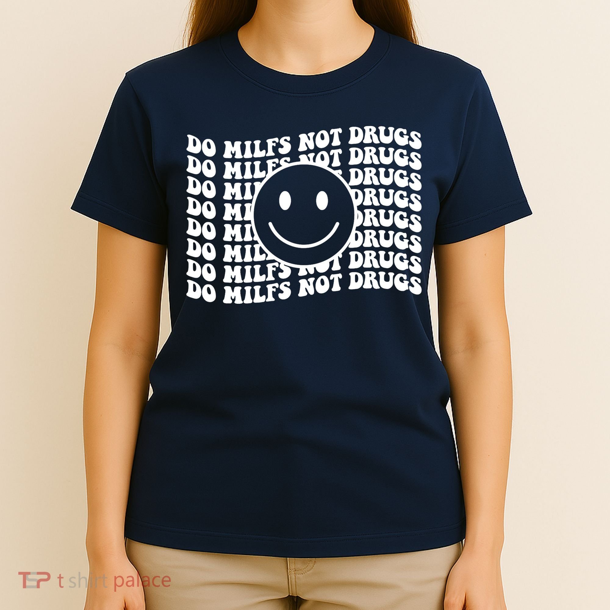 Groovy Style Smile Face Do Milfs Not Drugs T-Shirt