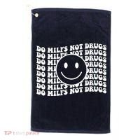 Groovy Style Smile Face Do Milfs Not Drugs Golf Towel thumb 0