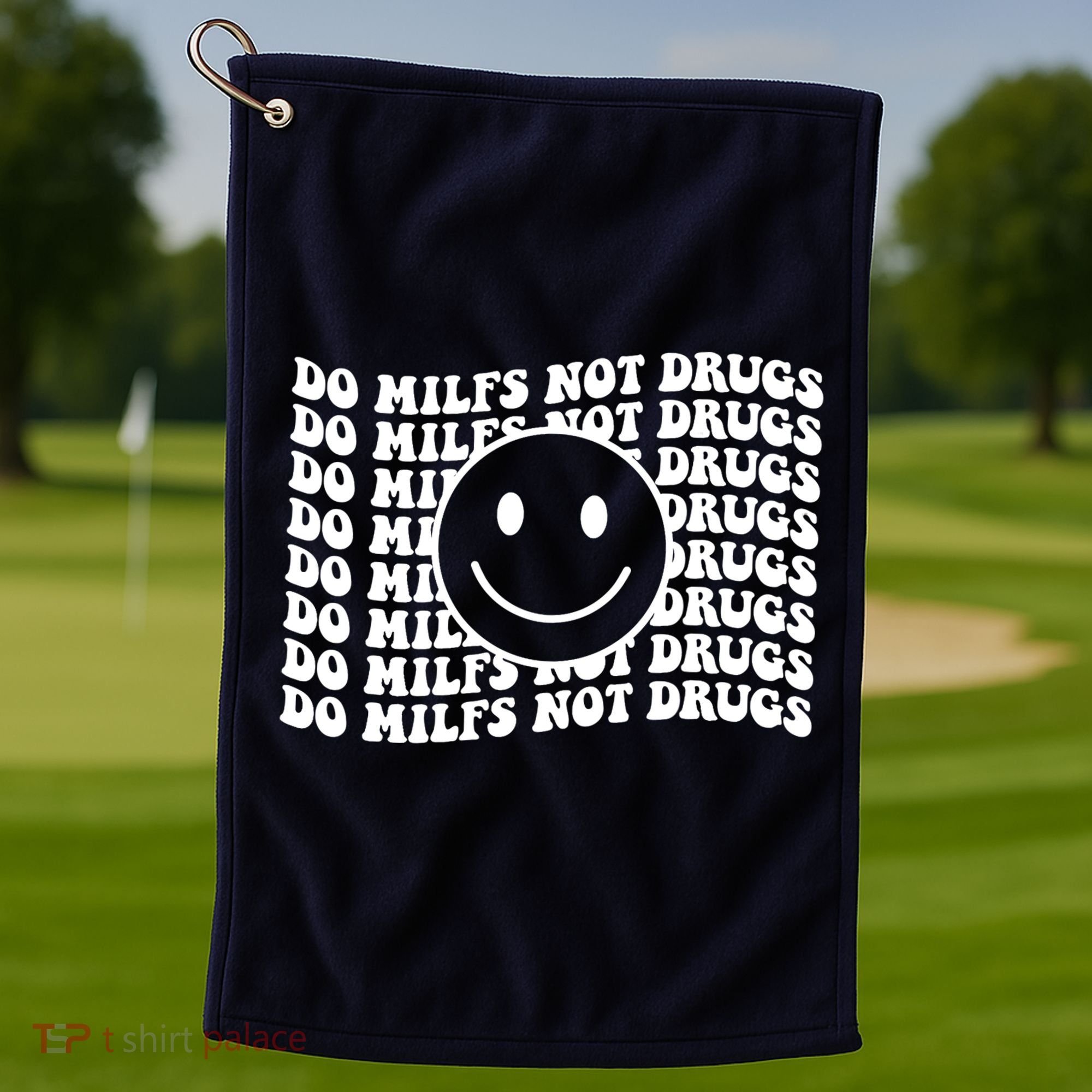 Groovy Style Smile Face Do Milfs Not Drugs Golf Towel