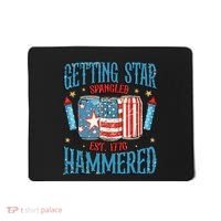 Getting Star Spangled Hammered Funny America 4th Of July Mousepad thumb 0