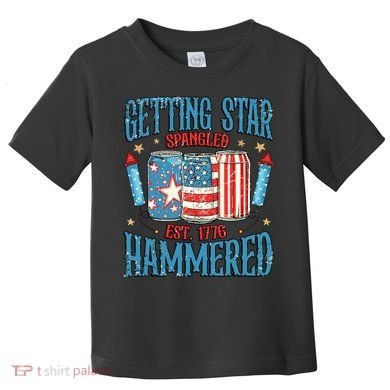 Getting Star Spangled Hammered Funny America 4th Of July Toddler T-Shirt