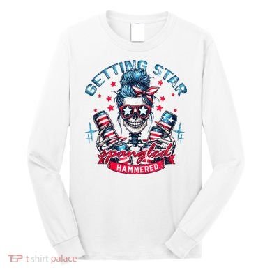 Getting Star Spangled Hammered Skeleton 4th Of July Long Sleeve Shirt