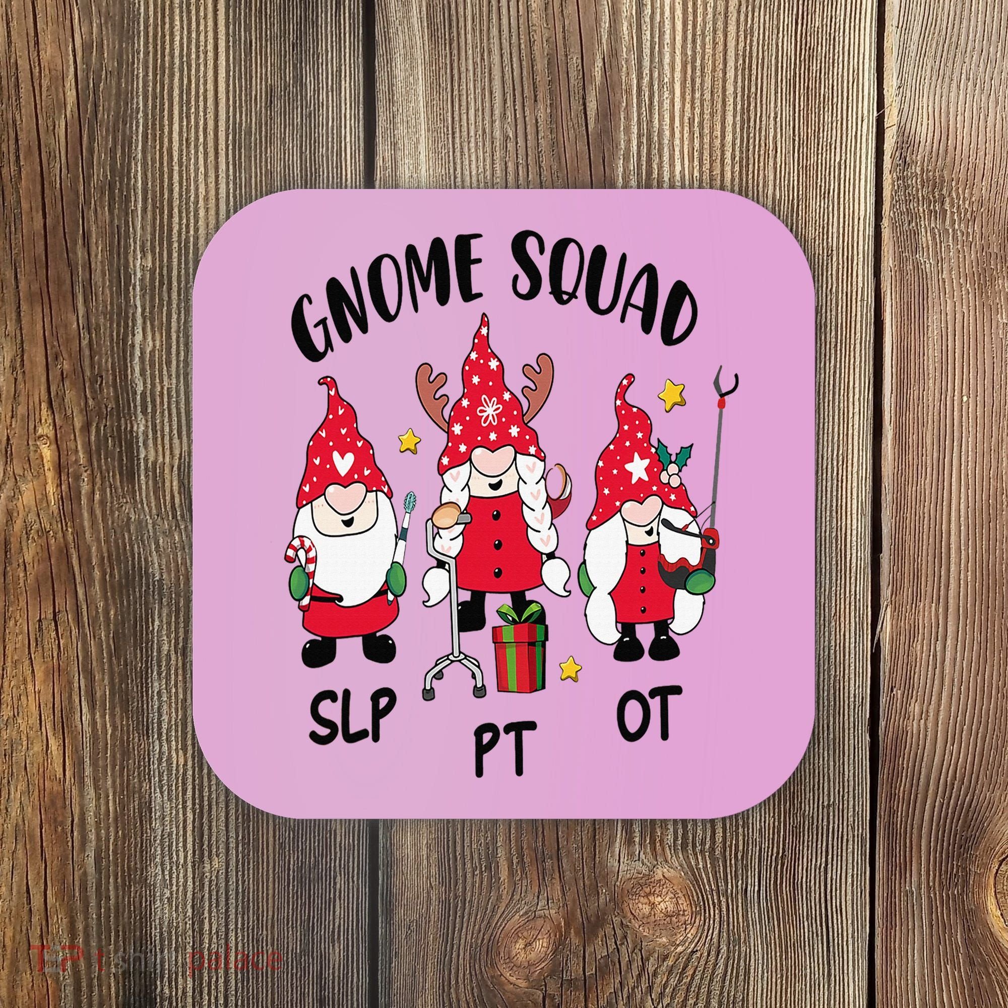 Gnome Squad SLP OT PT Christmas Team Occupational Therapist Coaster