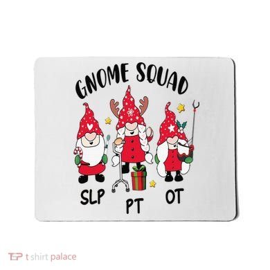 Gnome Squad SLP OT PT Christmas Team Occupational Therapist Mousepad