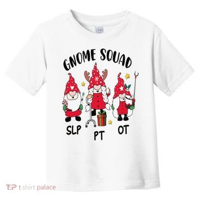 Gnome Squad SLP OT PT Christmas Team Occupational Therapist Toddler T-Shirt