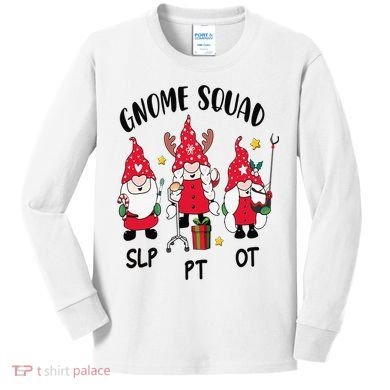 Gnome Squad SLP OT PT Christmas Team Occupational Therapist Kids Long Sleeve Shirt