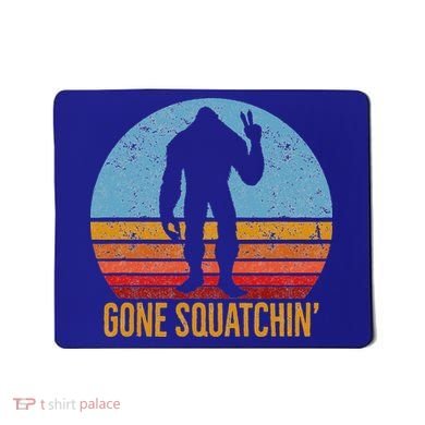  Gone Squatchin Sasquatch Peace Mousepad