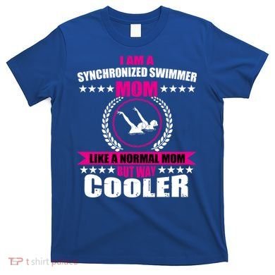 Great Synchronized Swimming Mom Design Synchro Gift T-Shirt
