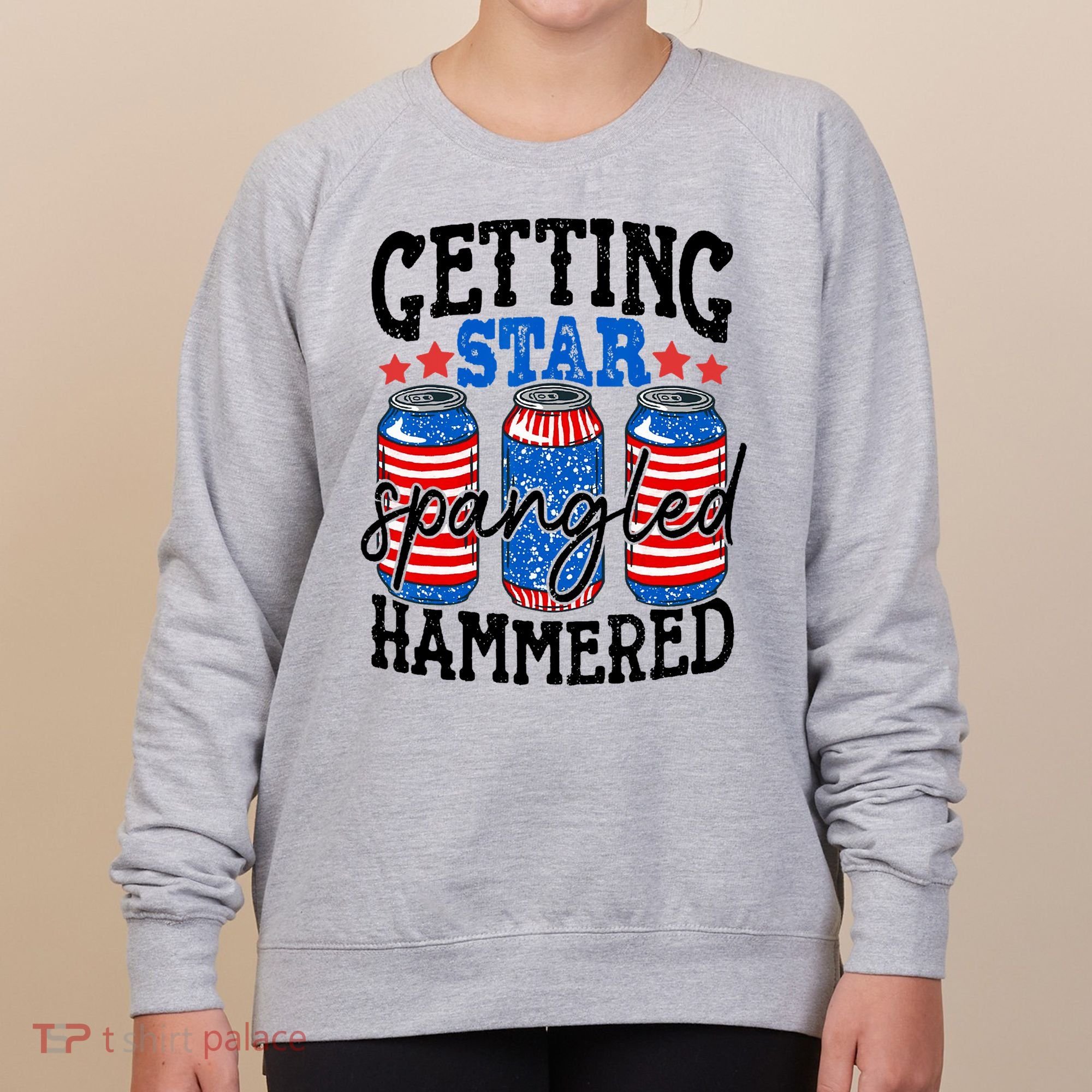 Getting Star Spangled Hammered Funny 4th Of July Patriotic Women's Sweatshirt